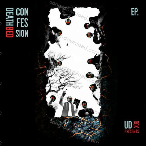 Death Bed Confession UD Rox MP3 Download
